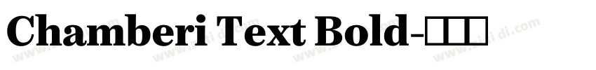 Chamberi Text Bold字体转换